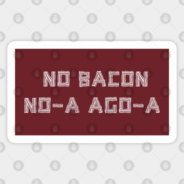 Bacon is a Deal Breaker Sticker by thepinecones